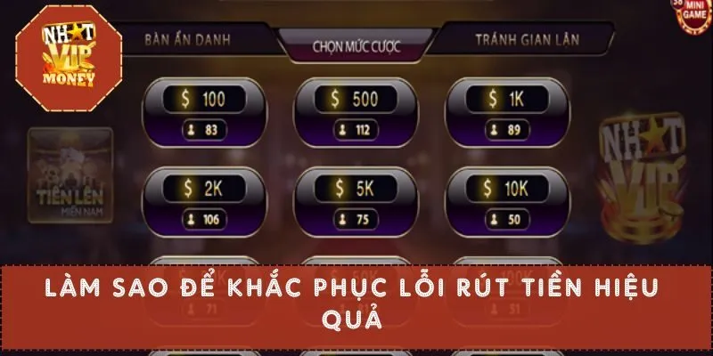 Làm sao để khắc phục lỗi rút tiền hiệu quả