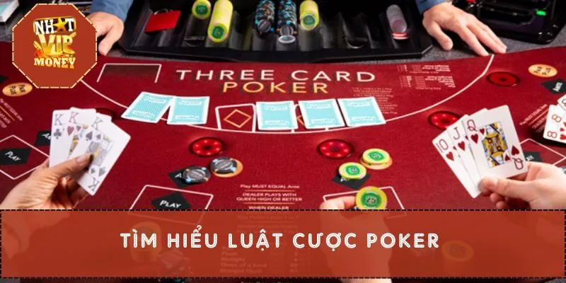 Tìm hiểu luật cược poker